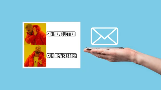Cómo crear una newsletter de éxito que ayude a tu negocio