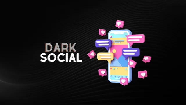 ¿Conoces el Dark Social?