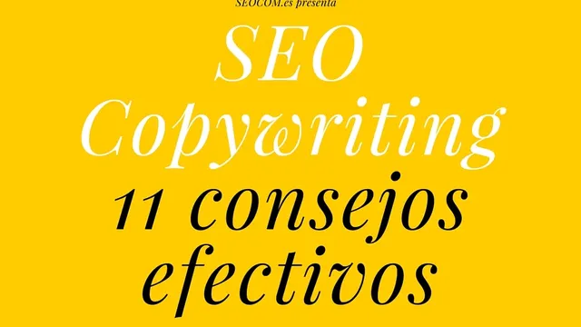 SEO Copywriting: 11 consejos efectivos + Hoja de Control