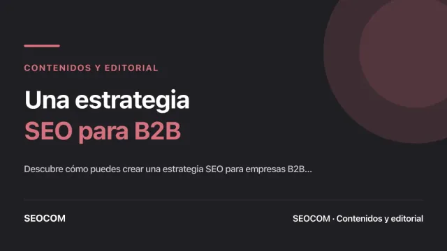 Una estrategia SEO para B2B