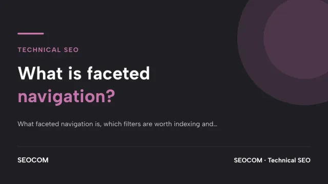 What is faceted navigation?