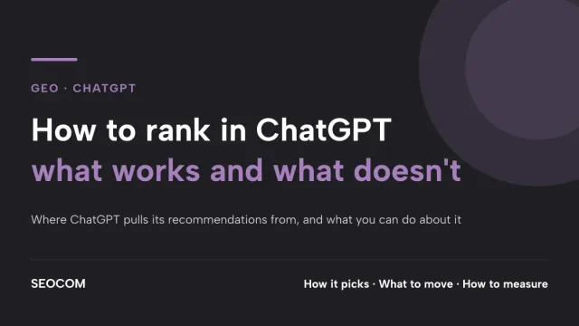 How to rank in ChatGPT: what works and what doesn't