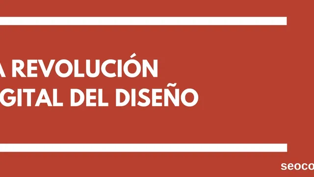 La revolución digital del diseño