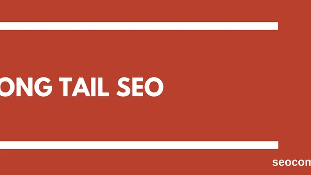 Long Tail SEO