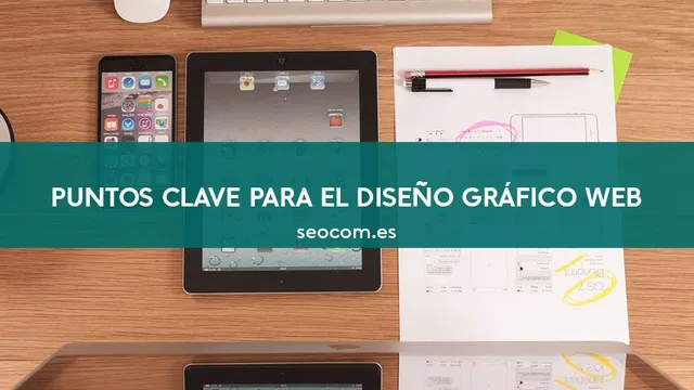 Puntos clave para el diseño gráfico web