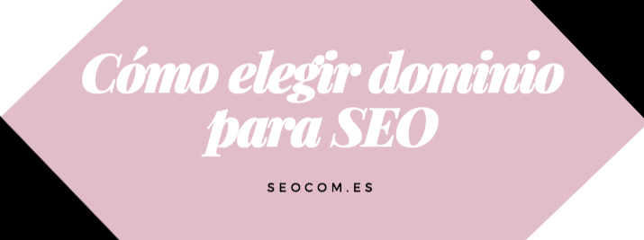 Cómo elegir dominio para SEO