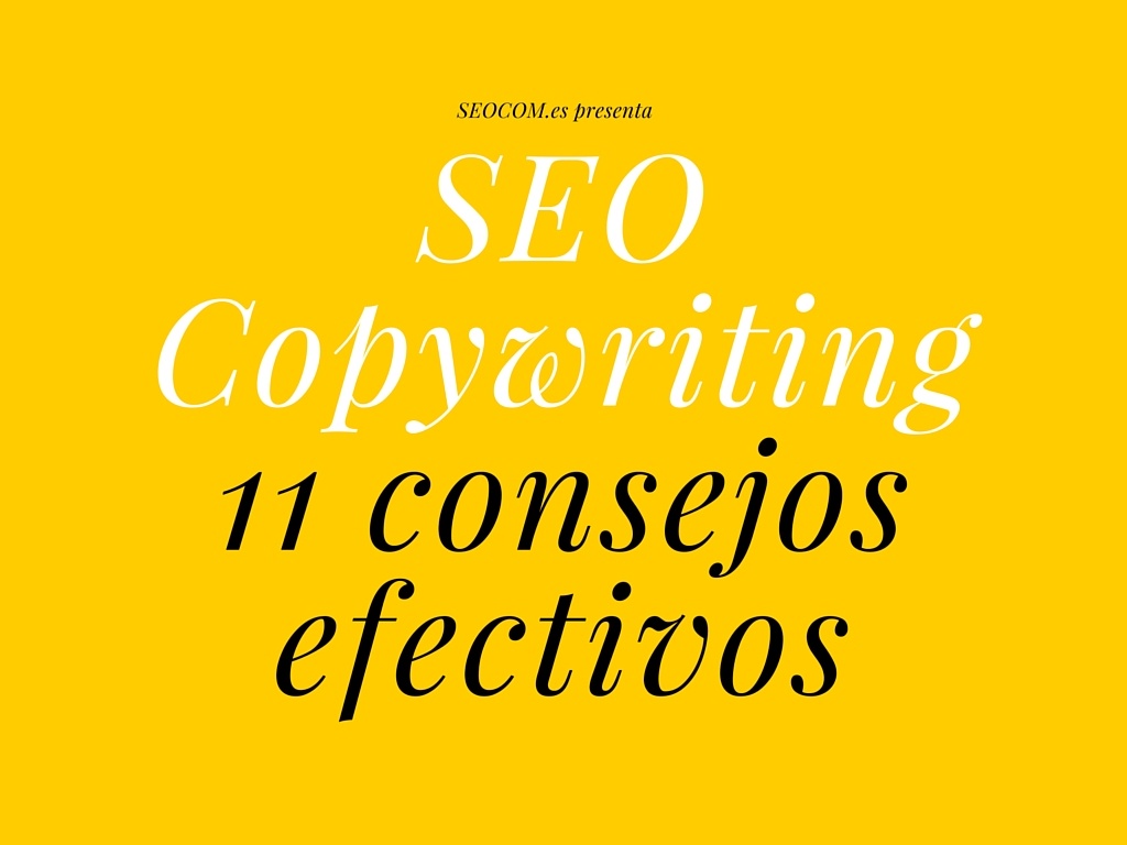 SEO Copywriting: 11 consejos efectivos + Hoja de Control