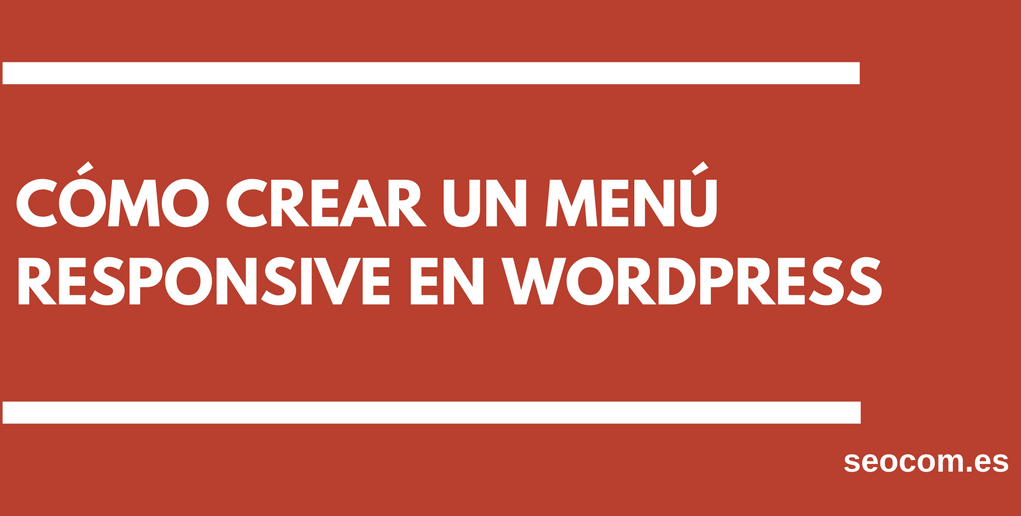 Cómo crear un menú responsive en WordPress