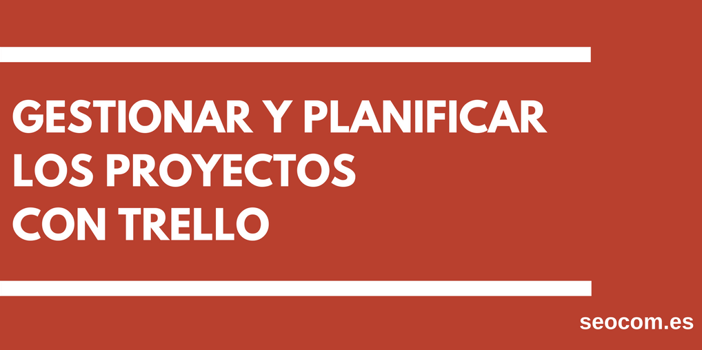 Gestionar y planificar proyectos con Trello