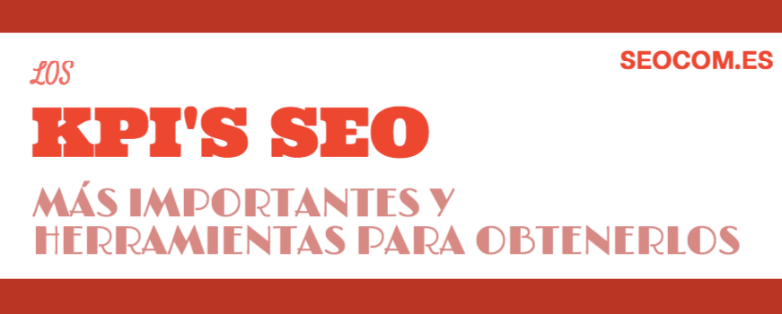 Los KPI’s SEO más importantes