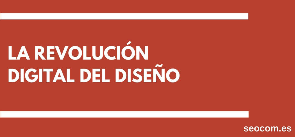 La revolución digital del diseño