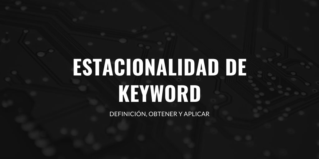 estacionalidad de keyword