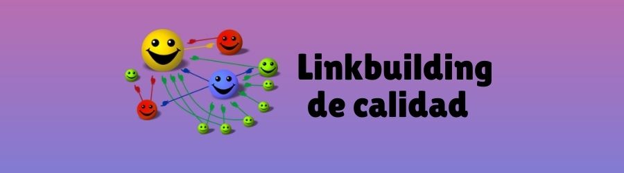 Linkbuilding de calidad