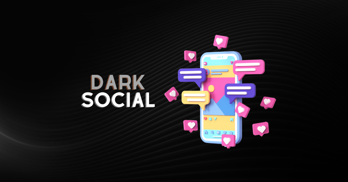 ¿Conoces el Dark Social?