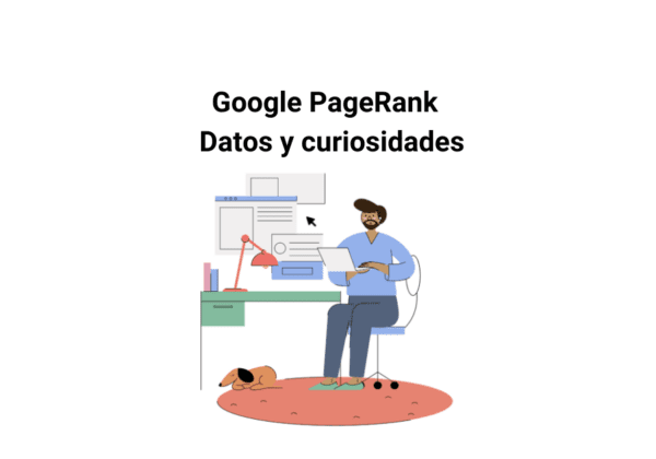 Google PageRank Datos y curiosidades