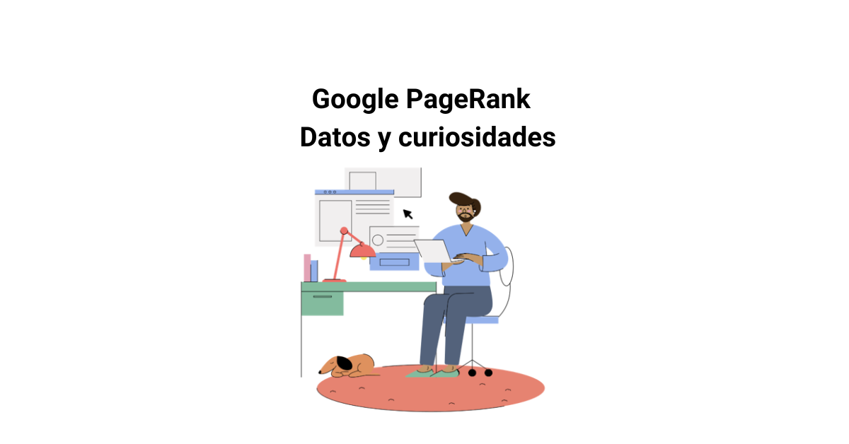 Google PageRank Datos y curiosidades