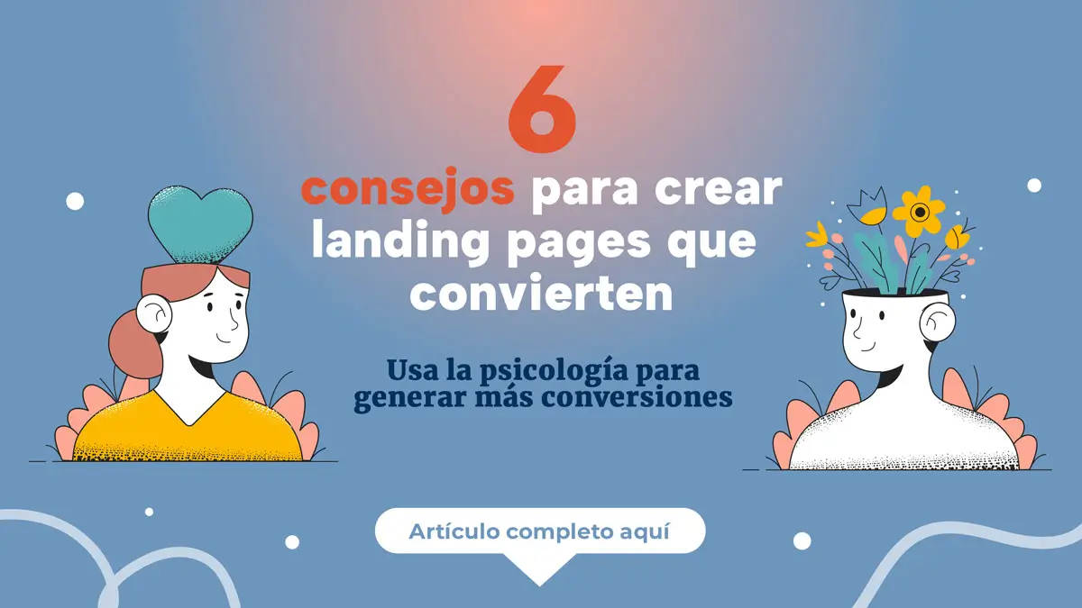 Cómo usar la psicología para crear landing pages que convierten